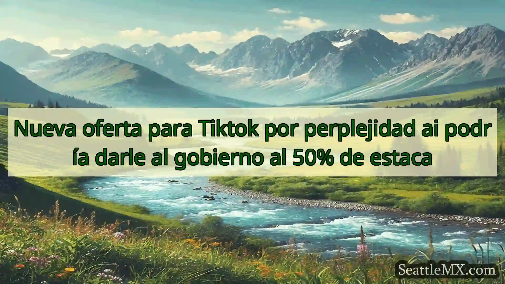 noticias de seattle Nueva oferta para Tiktok por