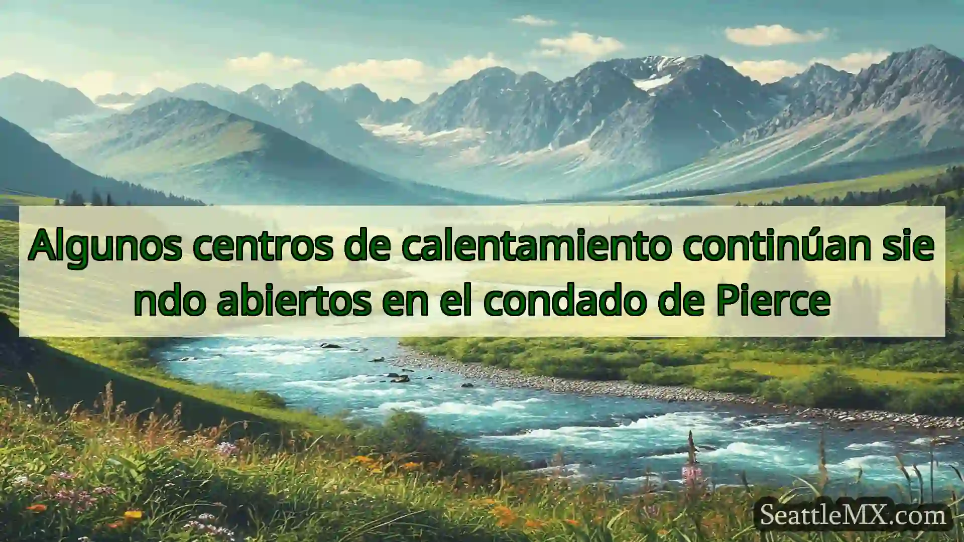 noticias de seattle Algunos centros de calentamiento