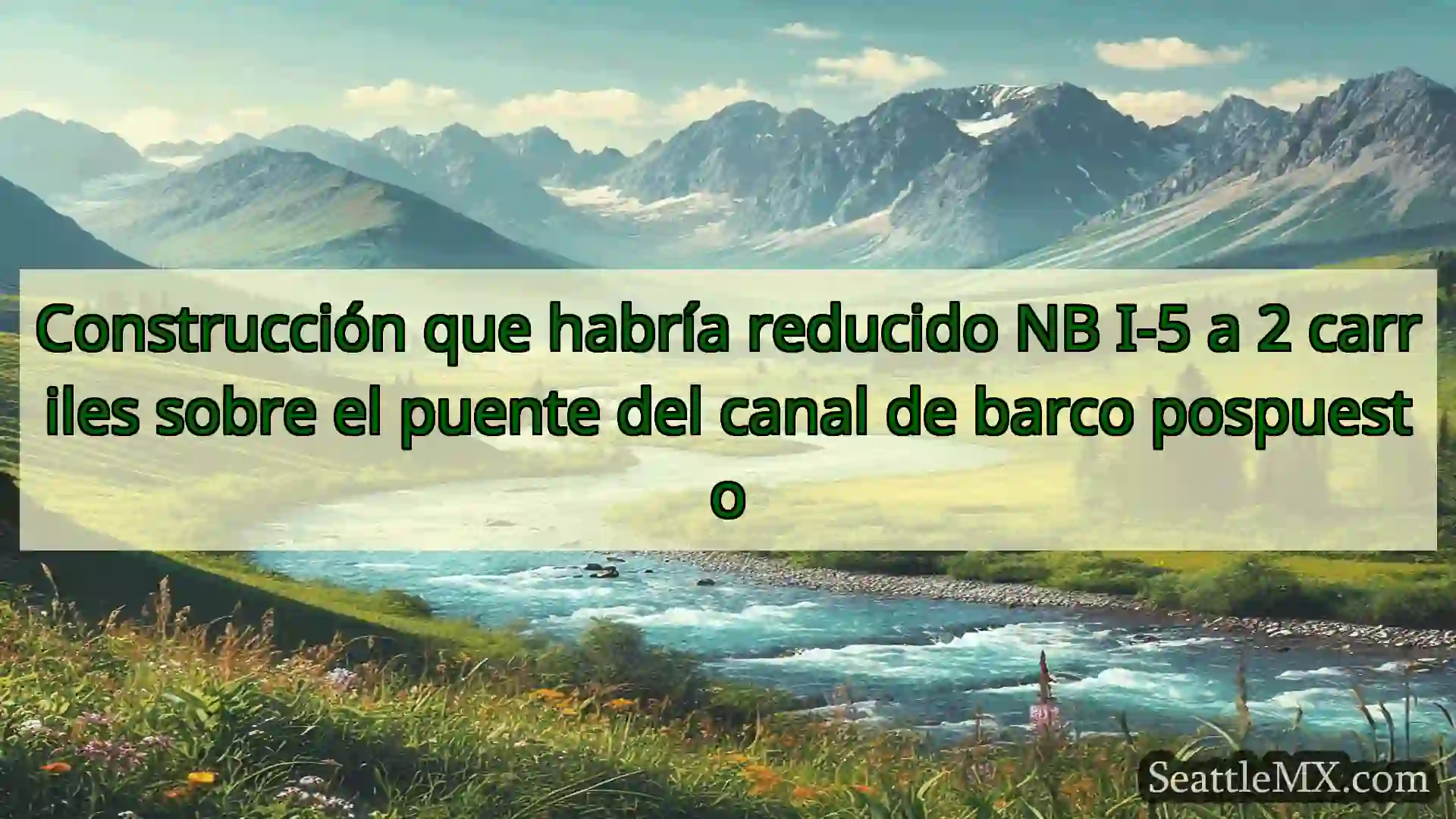 noticias de seattle Construcción que habría reducido