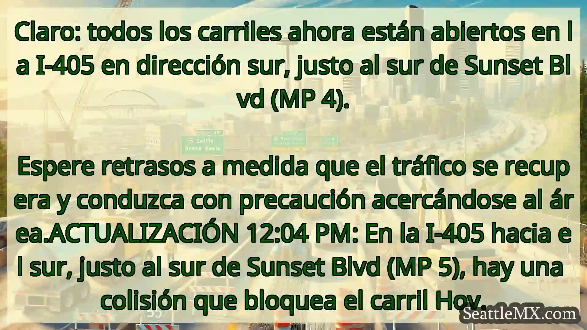 Noticias de transporte de Seattle Claro: todos los carriles ahora