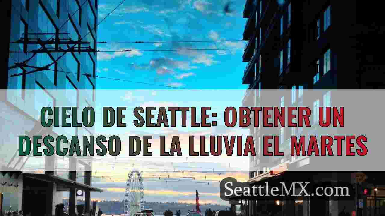 Cielo de Seattle: Obtener un descanso