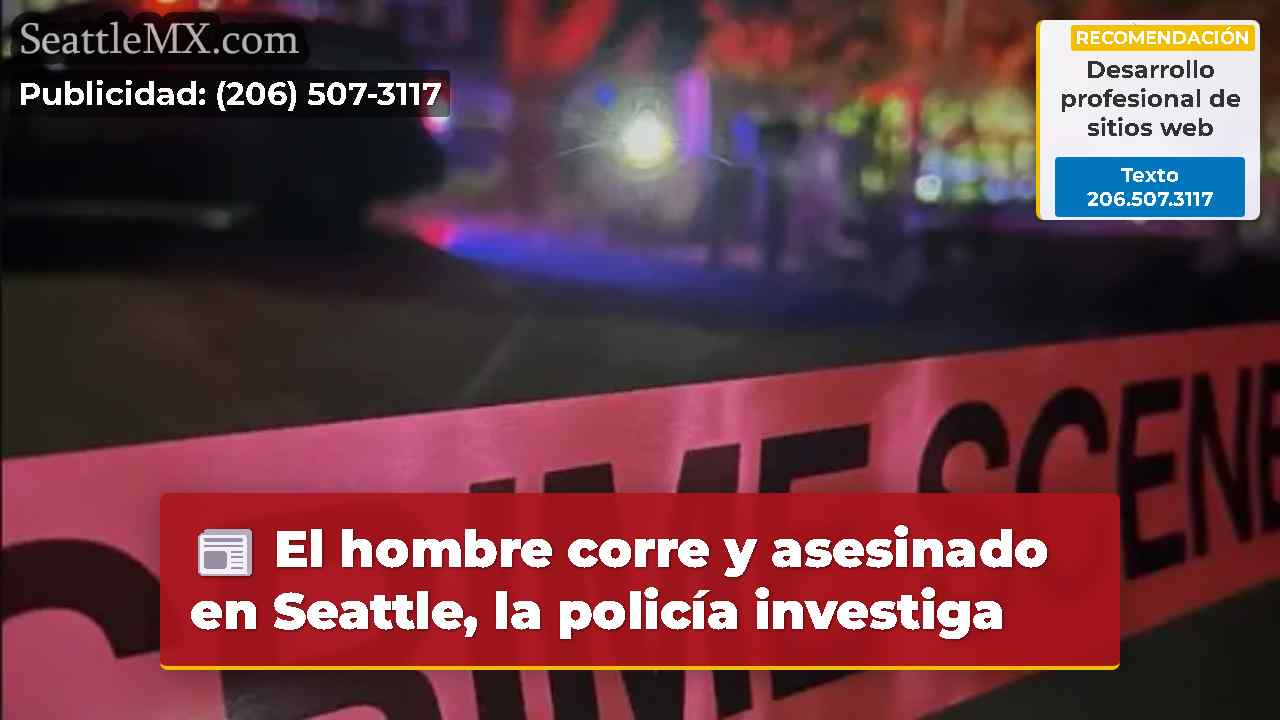 El hombre corre y asesinado en Seattle, la