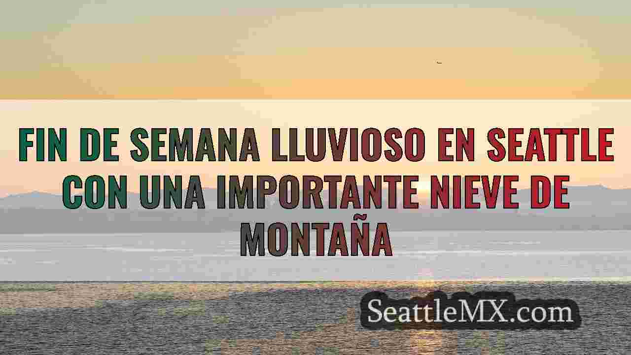 Fin de semana lluvioso en Seattle con