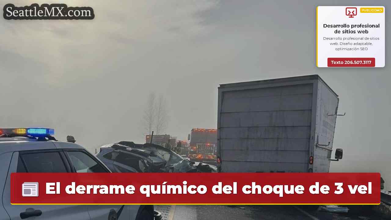El derrame químico del choque de 3 vehículos se