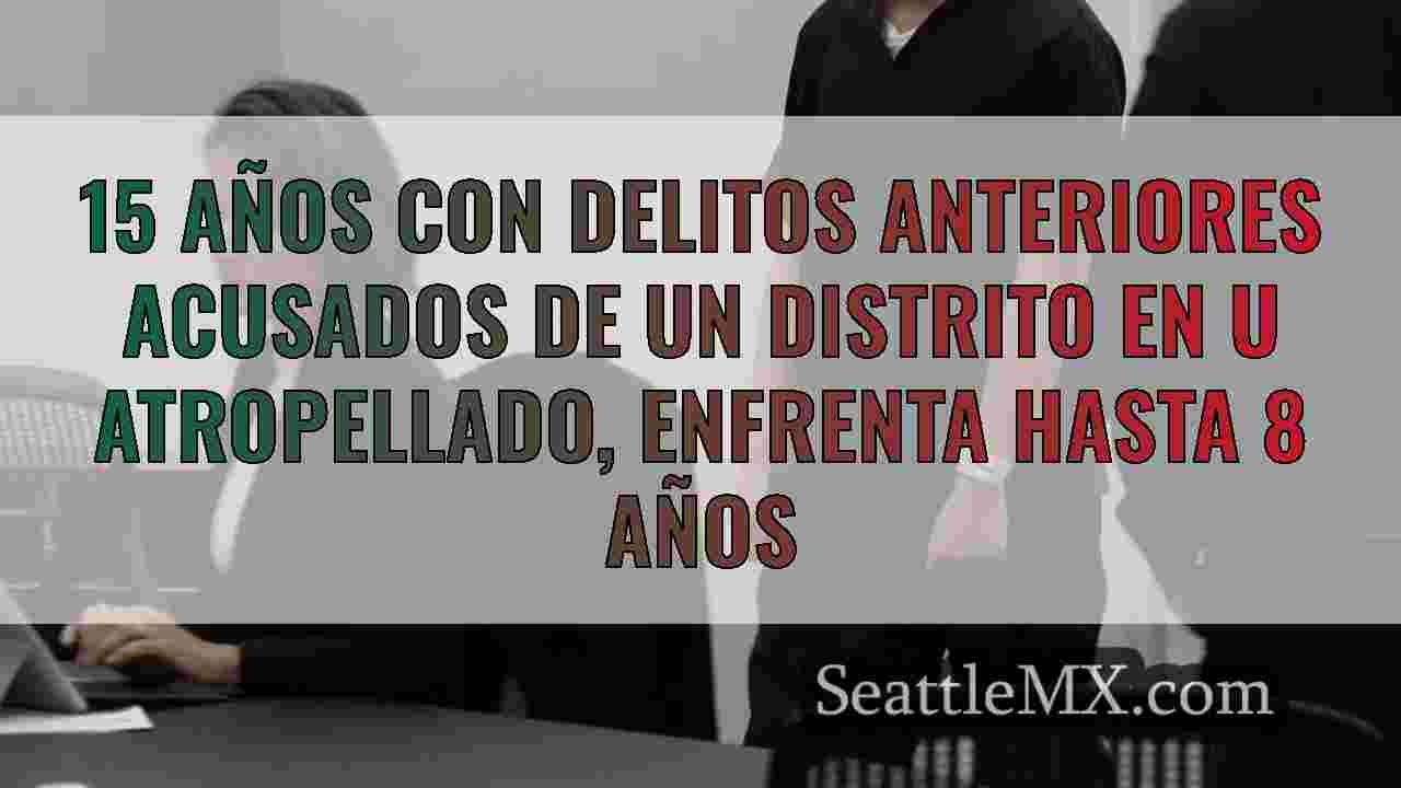15 años con delitos anteriores acusados