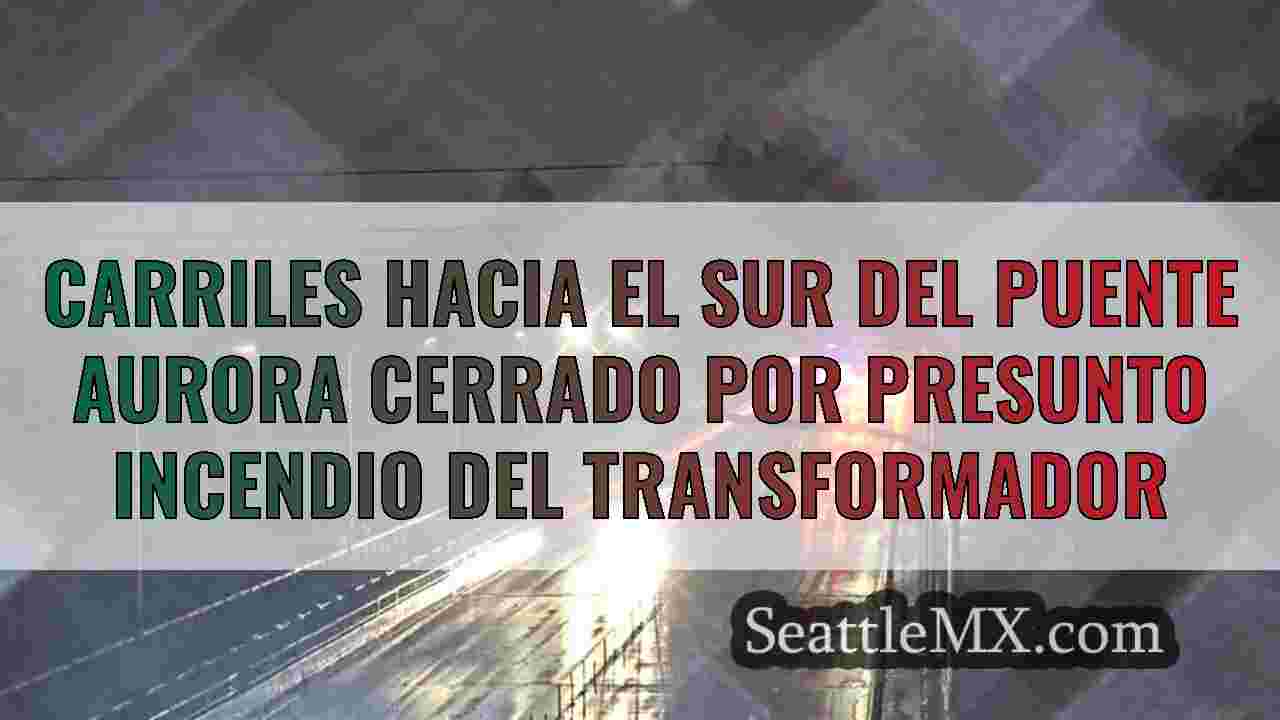 Carriles hacia el sur del puente Aurora cerrado