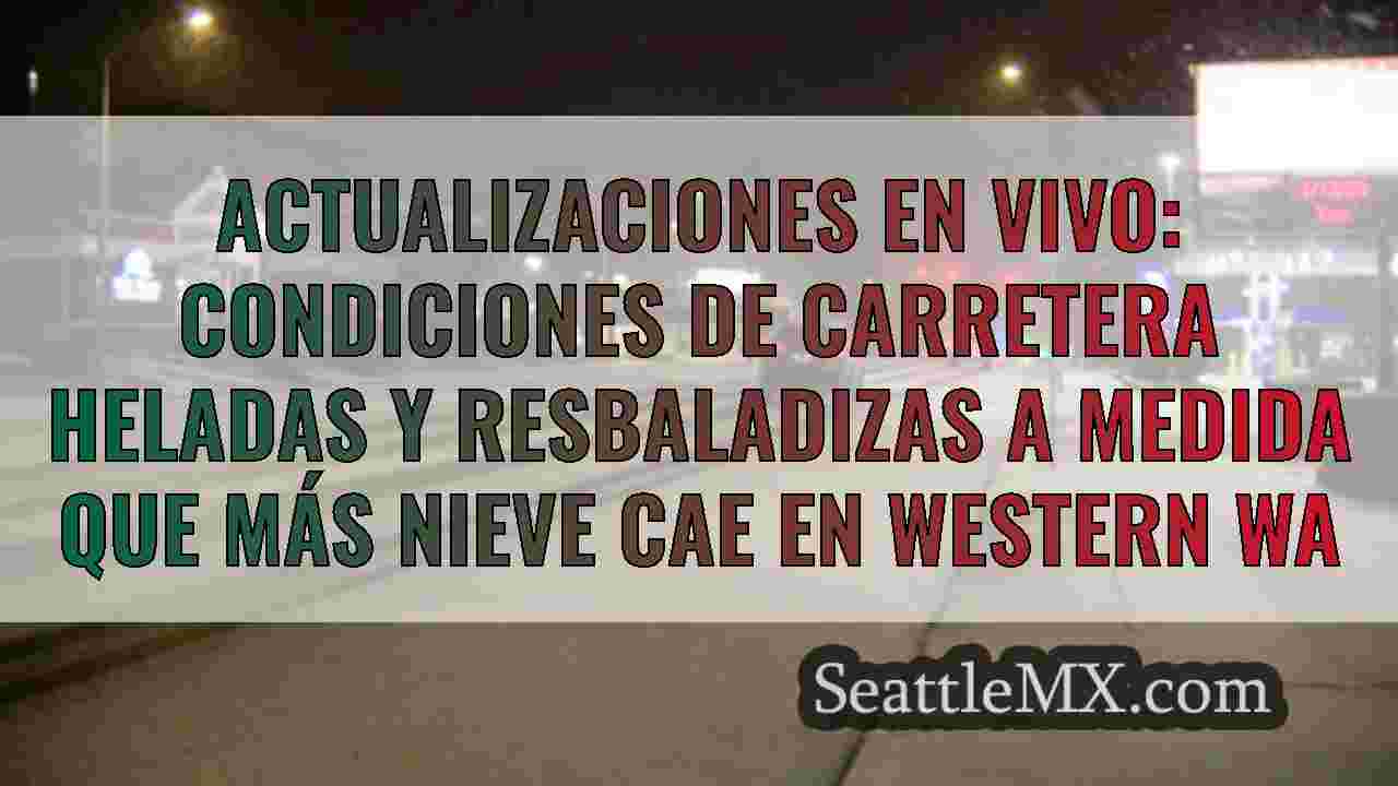 Actualizaciones en vivo: Condiciones de