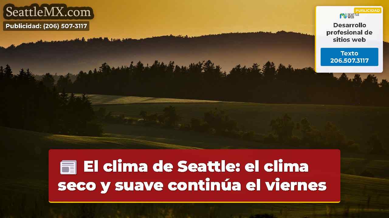 El clima de Seattle: el clima seco y suave