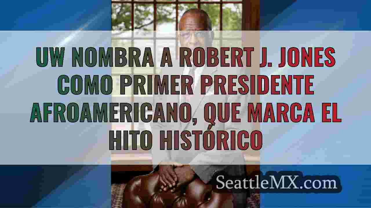 UW nombra a Robert J. Jones como primer