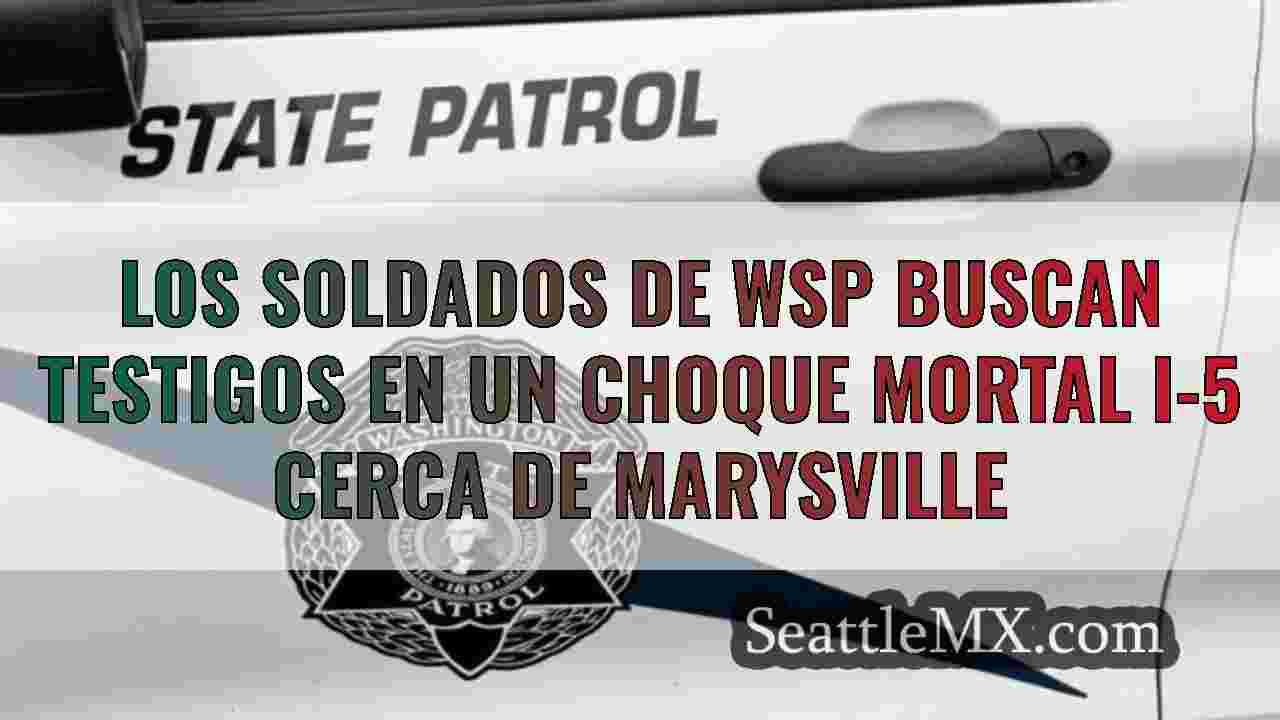 Los soldados de WSP buscan testigos en