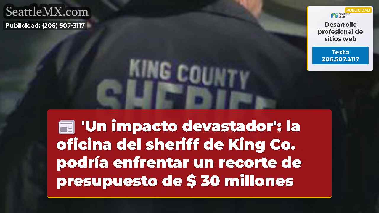 'Un impacto devastador': la oficina del sheriff
