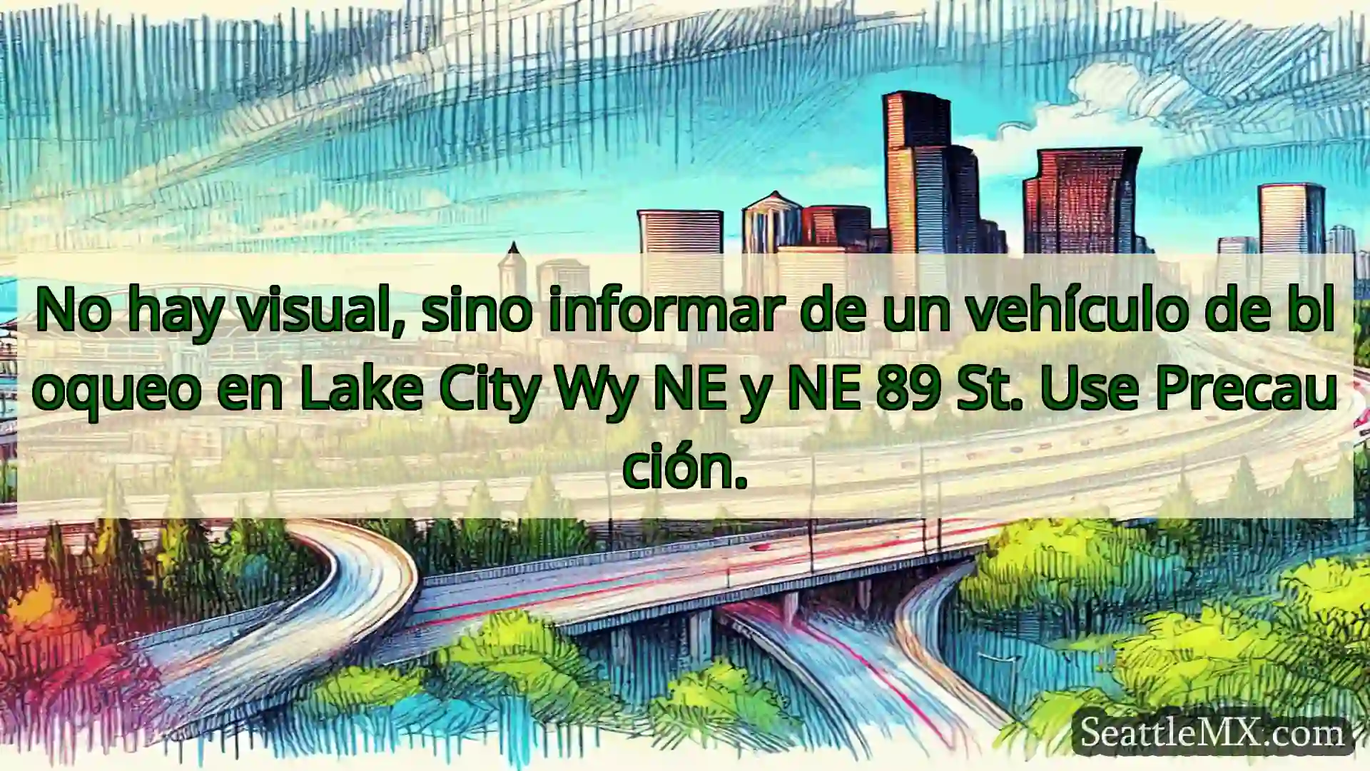 Noticias de transporte de Seattle No hay visual, sino informar de un