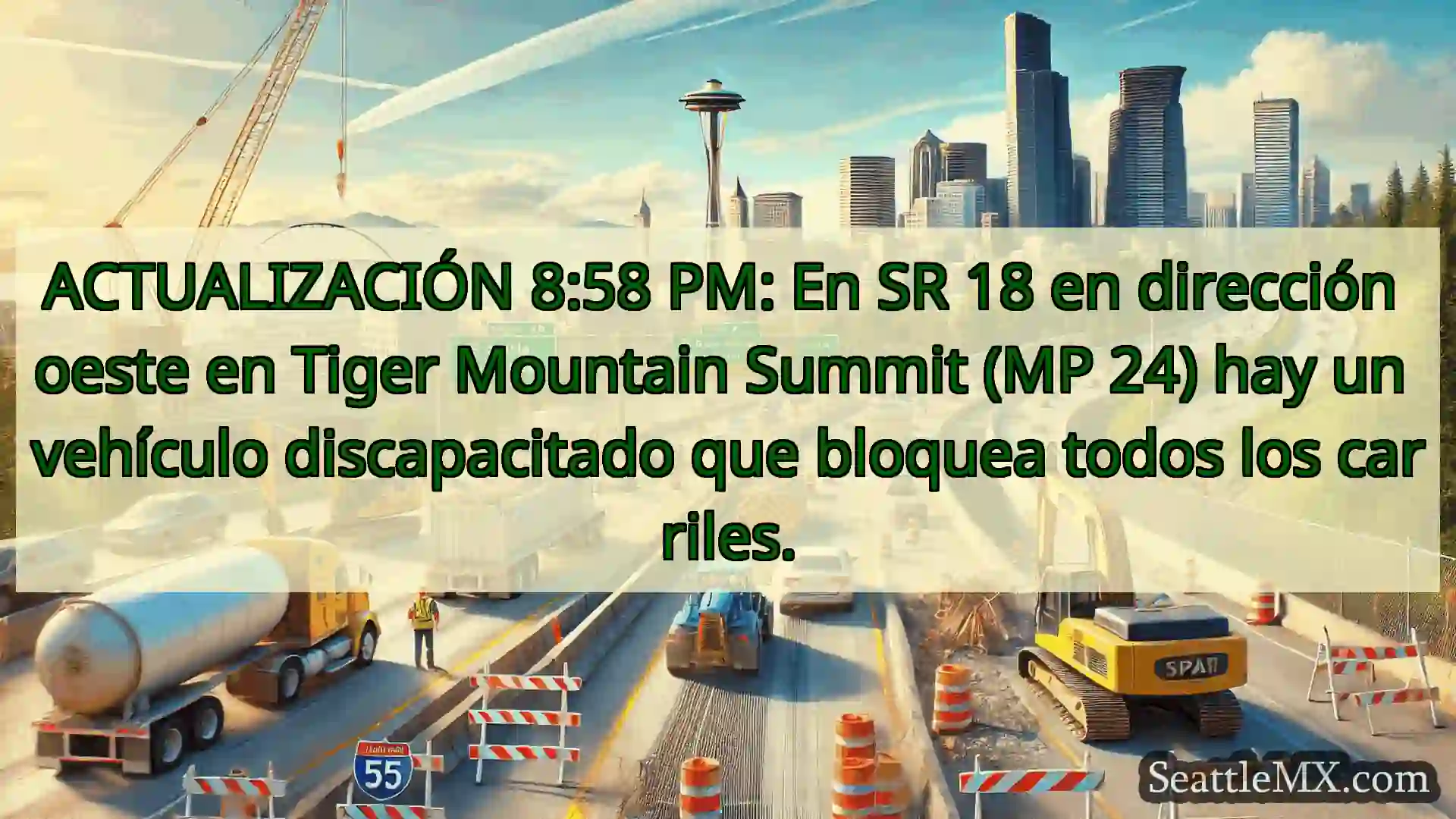 Noticias de transporte de Seattle ACTUALIZACIÓN 8:58 PM: En SR 18 en