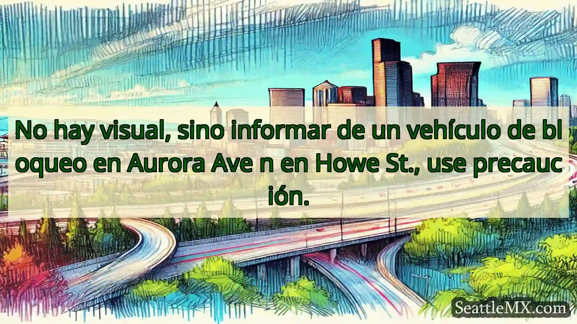 Noticias de transporte de Seattle No hay visual, sino informar de un