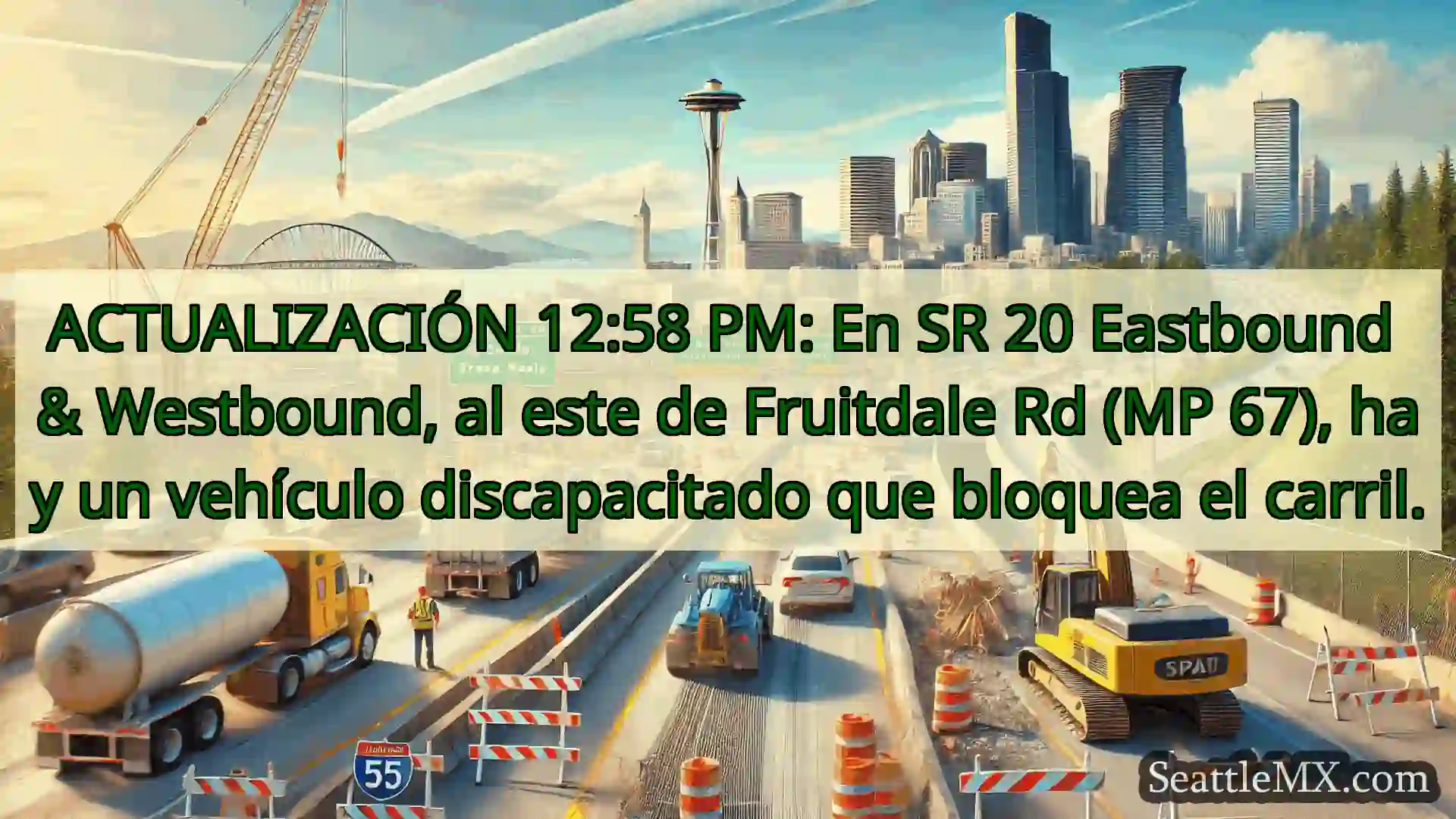 ACTUALIZACIÓN 12:58 PM: En SR 20 Eastbound &