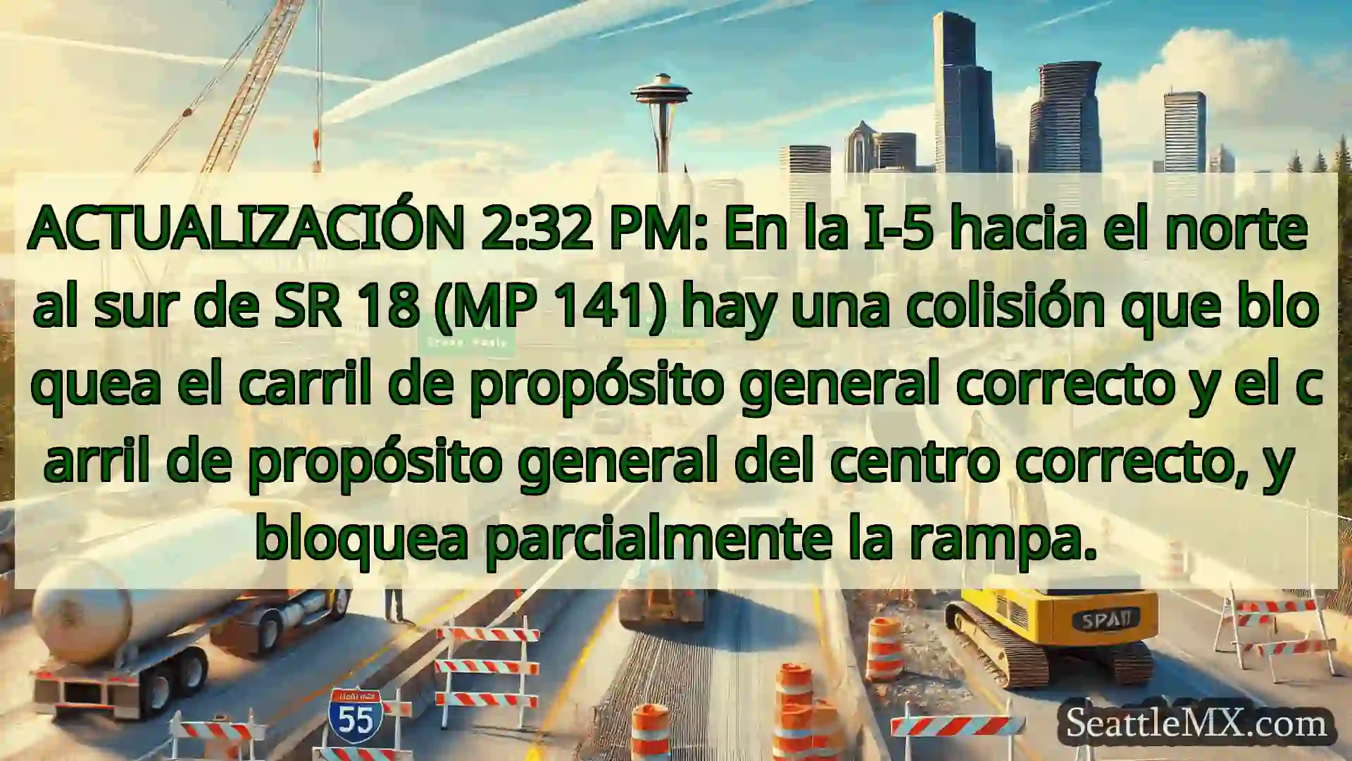 ACTUALIZACIÓN 2:32 PM: En la I-5 hacia el norte