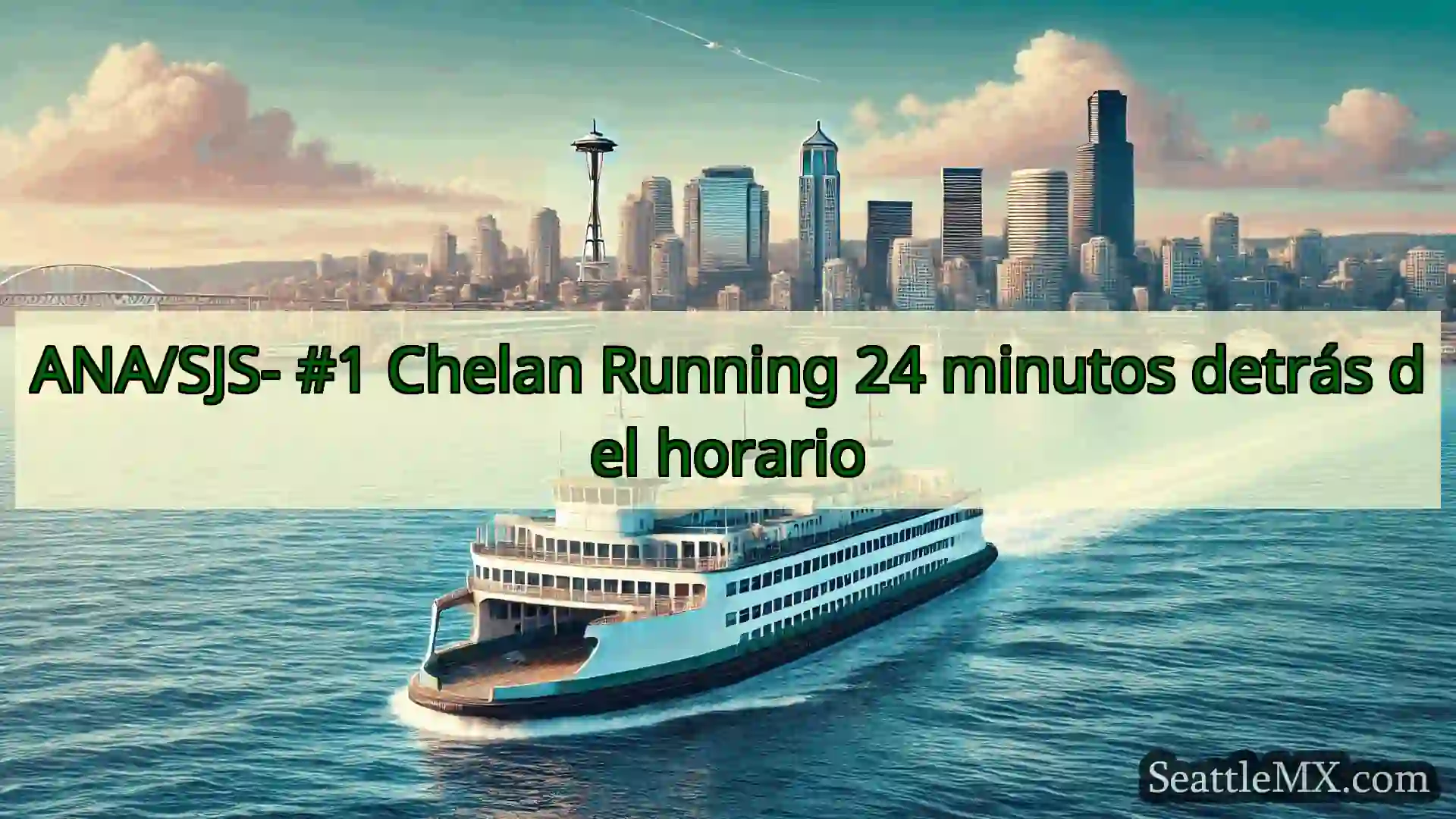 ANA/SJS- #1 Chelan Running 24 minutos detrás del