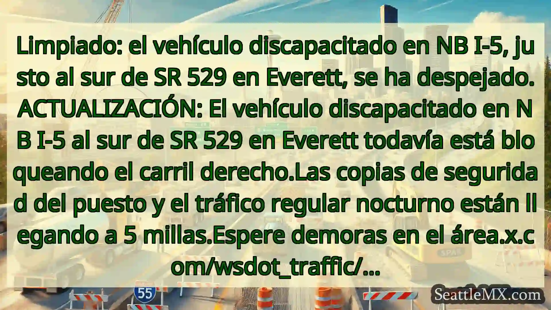 Limpiado: el vehículo discapacitado en NB I-5,
