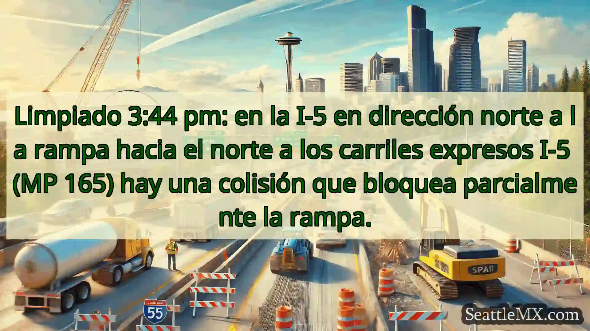 Limpiado 3:44 pm: en la I-5 en dirección norte a