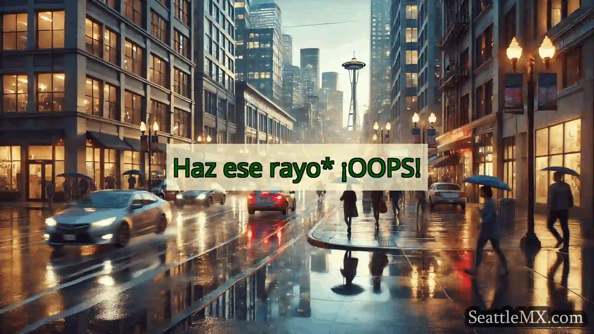 Haz ese rayo* ¡OOPS!