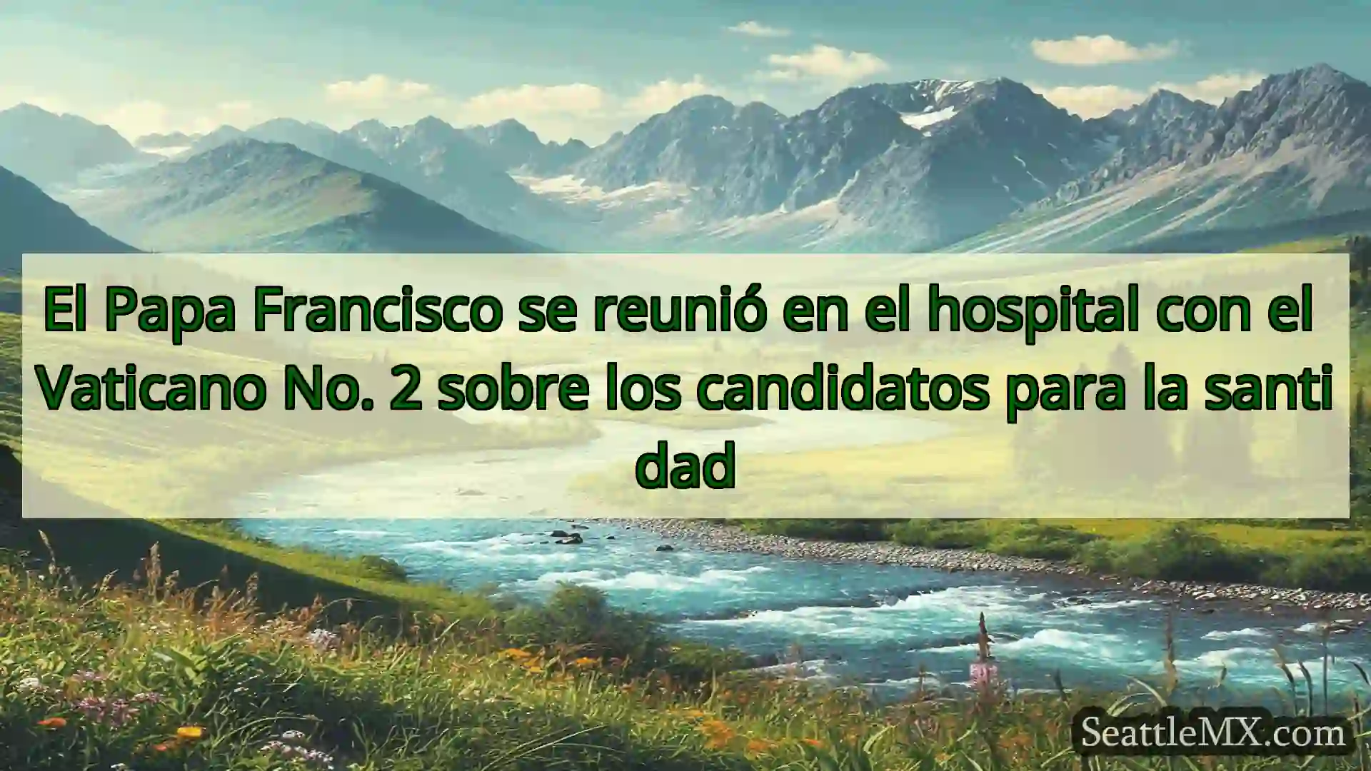 El Papa Francisco se reunió en el hospital con el