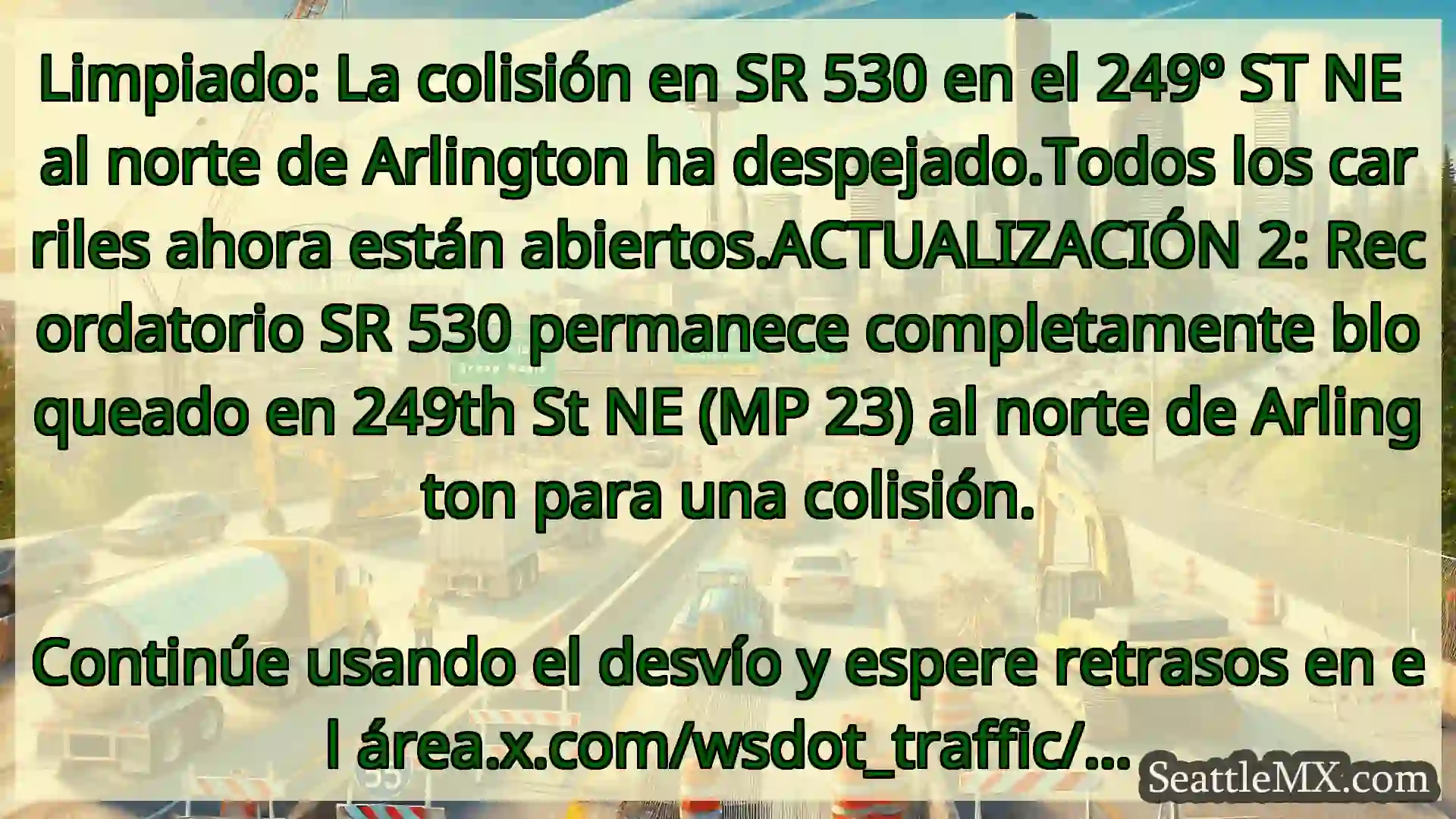 Limpiado: La colisión en SR 530 en el 249º ST NE