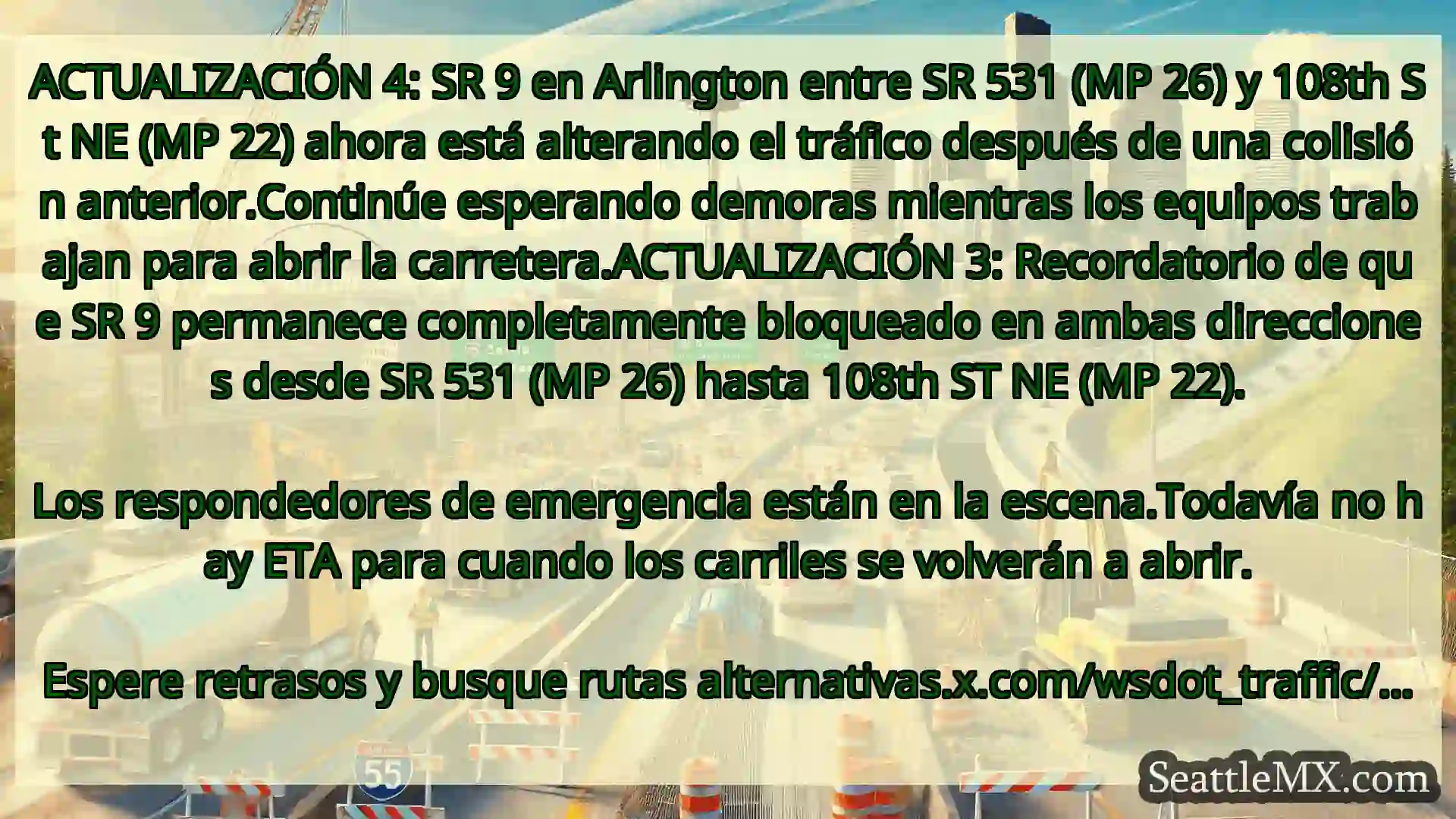 ACTUALIZACIÓN 4: SR 9 en Arlington entre SR 531