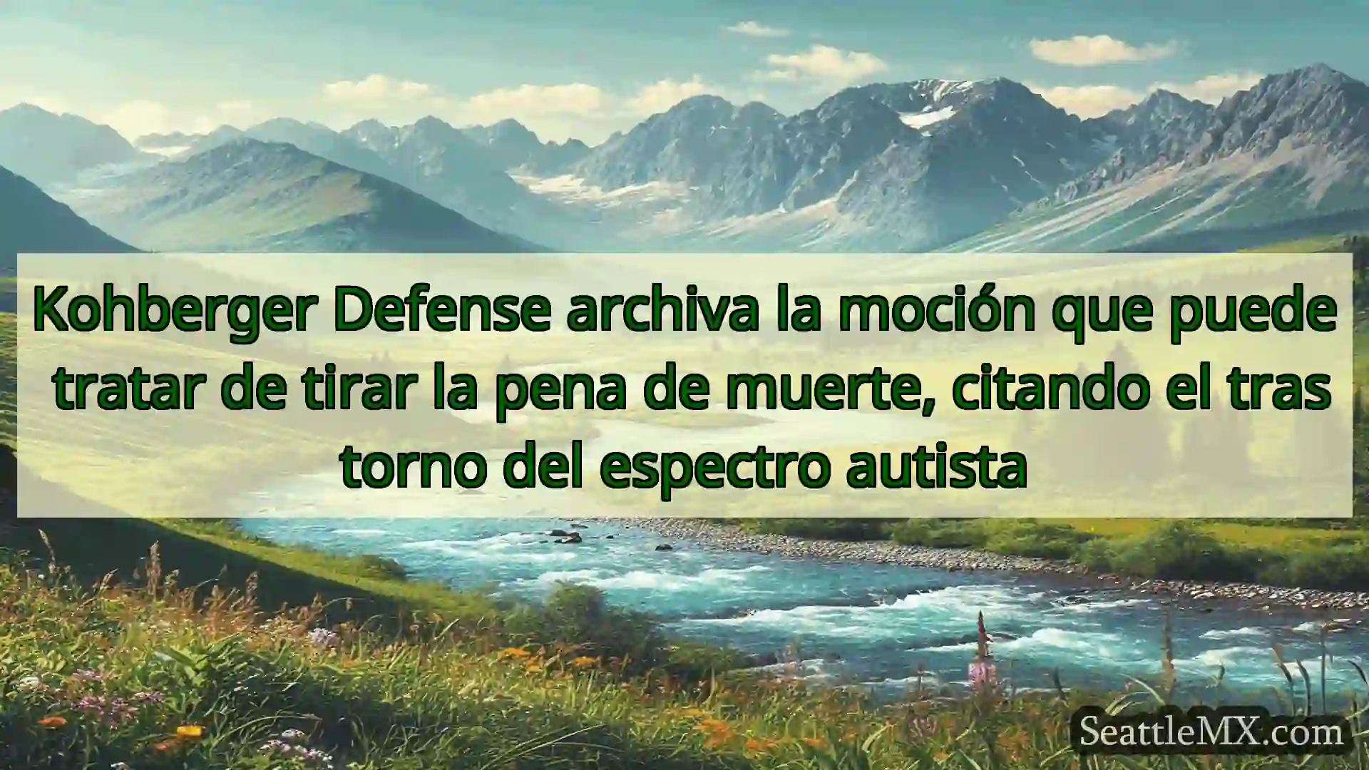 Kohberger Defense archiva la moción que puede