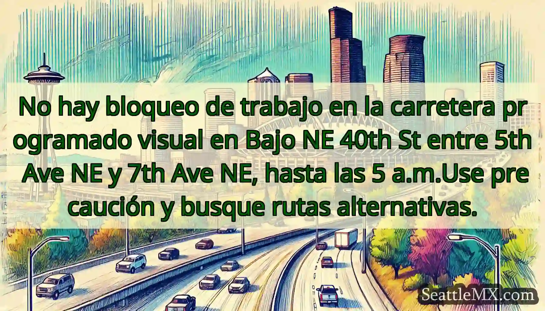 No hay bloqueo de trabajo en la carretera