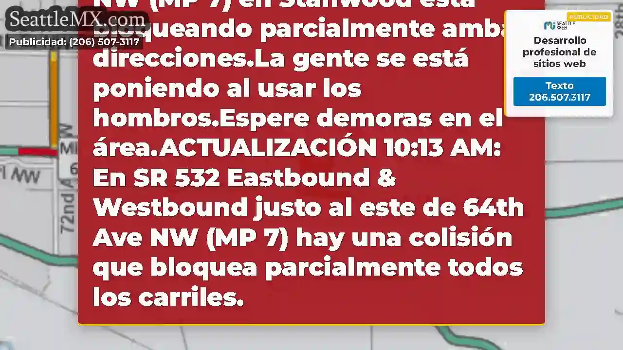 ACTUALIZACIÓN: Una colisión en SR 532 Just East