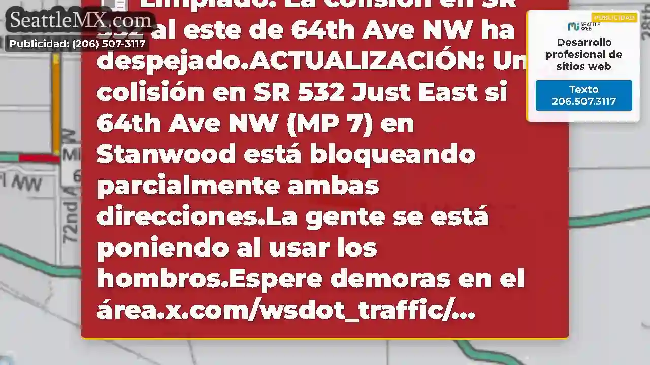 Limpiado: La colisión en SR 532 al este de 64th