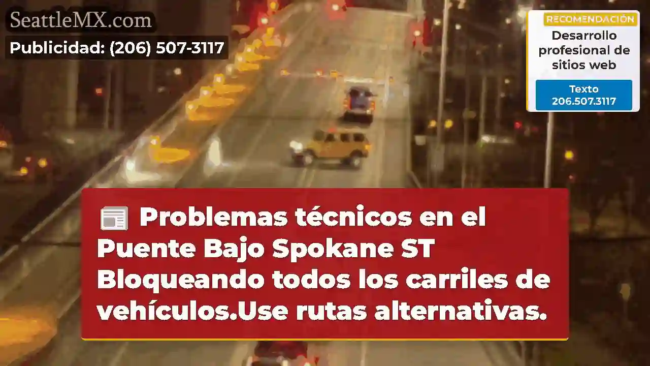 Problemas técnicos en el Puente Bajo Spokane ST