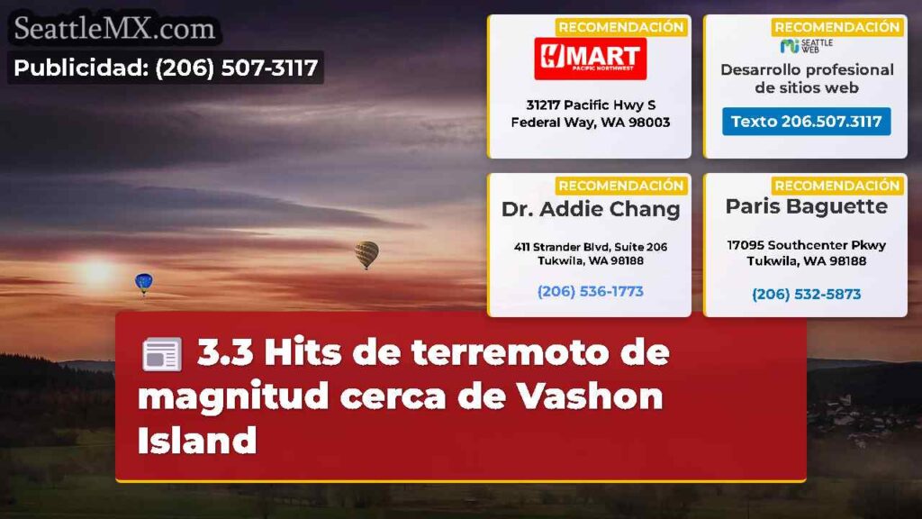 3.3 Hits de terremoto de magnitud cerca de Vashon