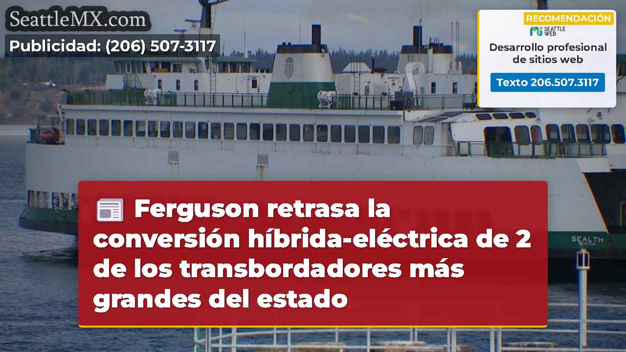 Ferguson retrasa la conversión híbrida-eléctrica