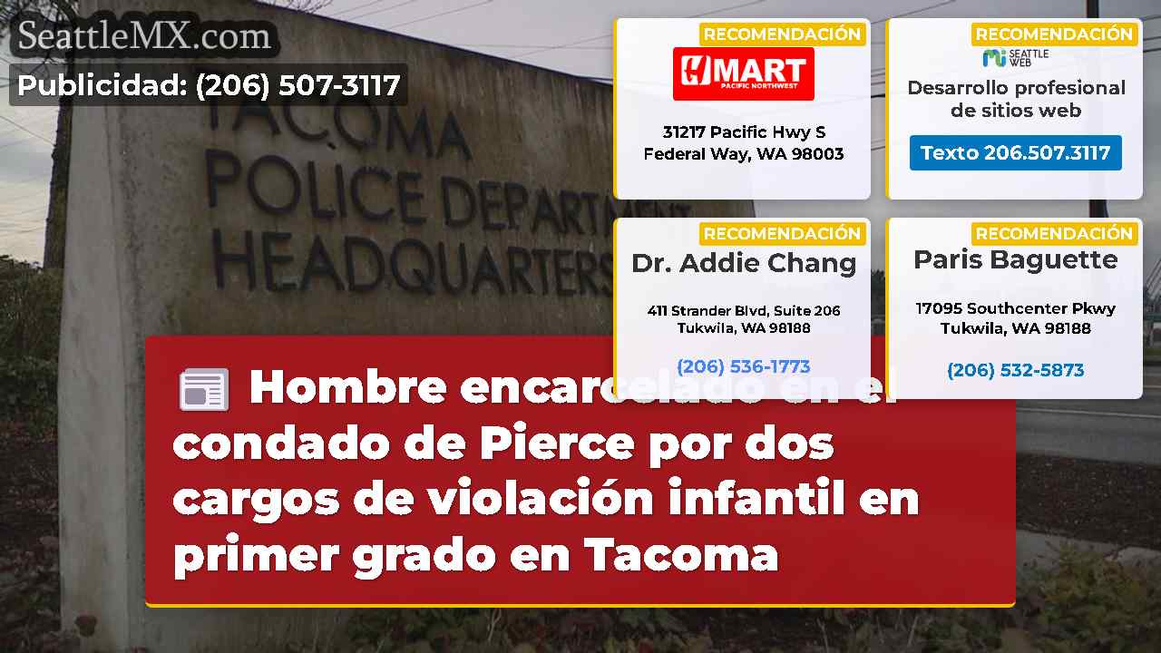 Hombre encarcelado en el condado de Pierce por