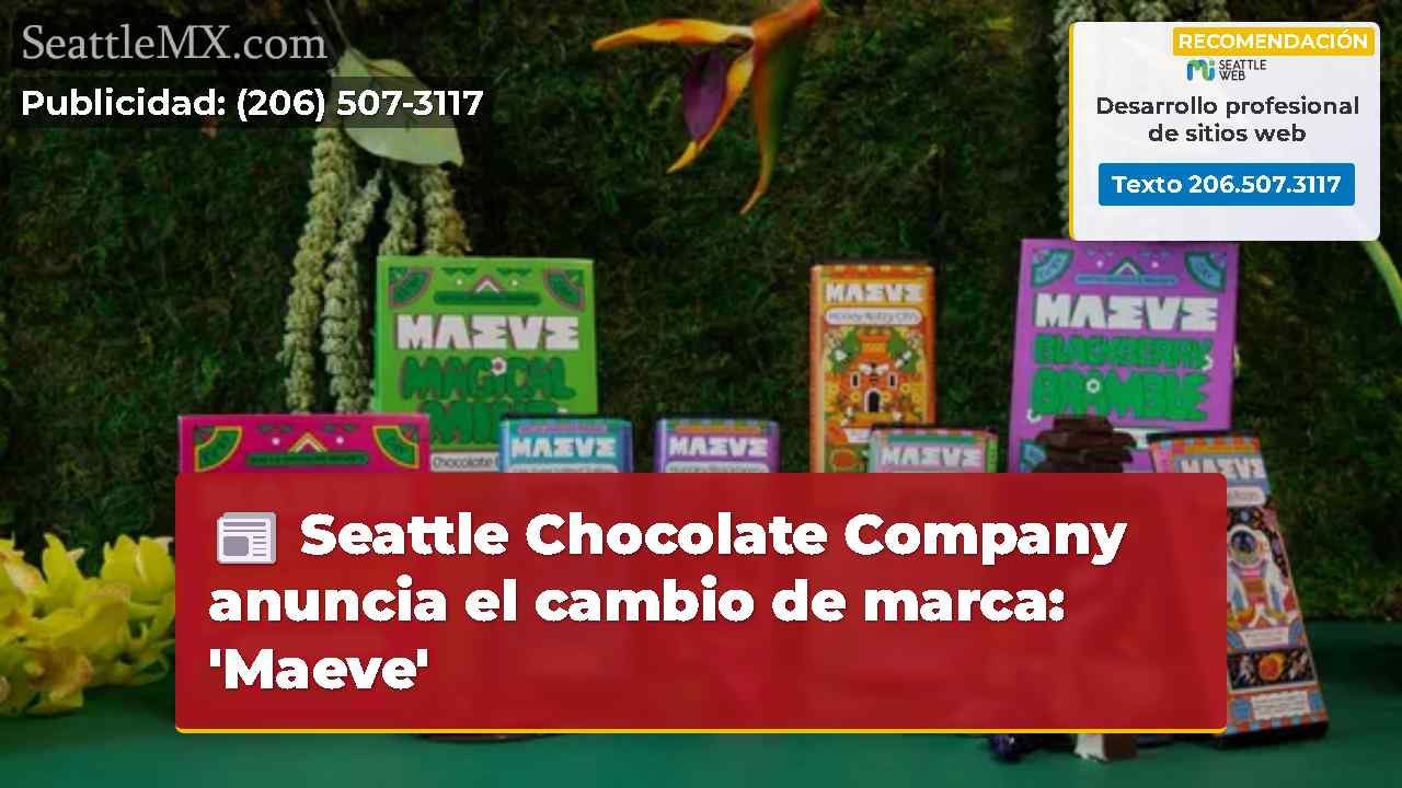 Seattle Chocolate Company anuncia el cambio de