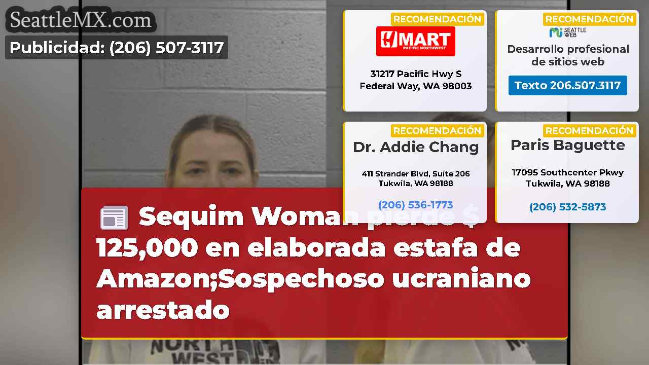 Sequim Woman pierde $ 125,000 en elaborada estafa