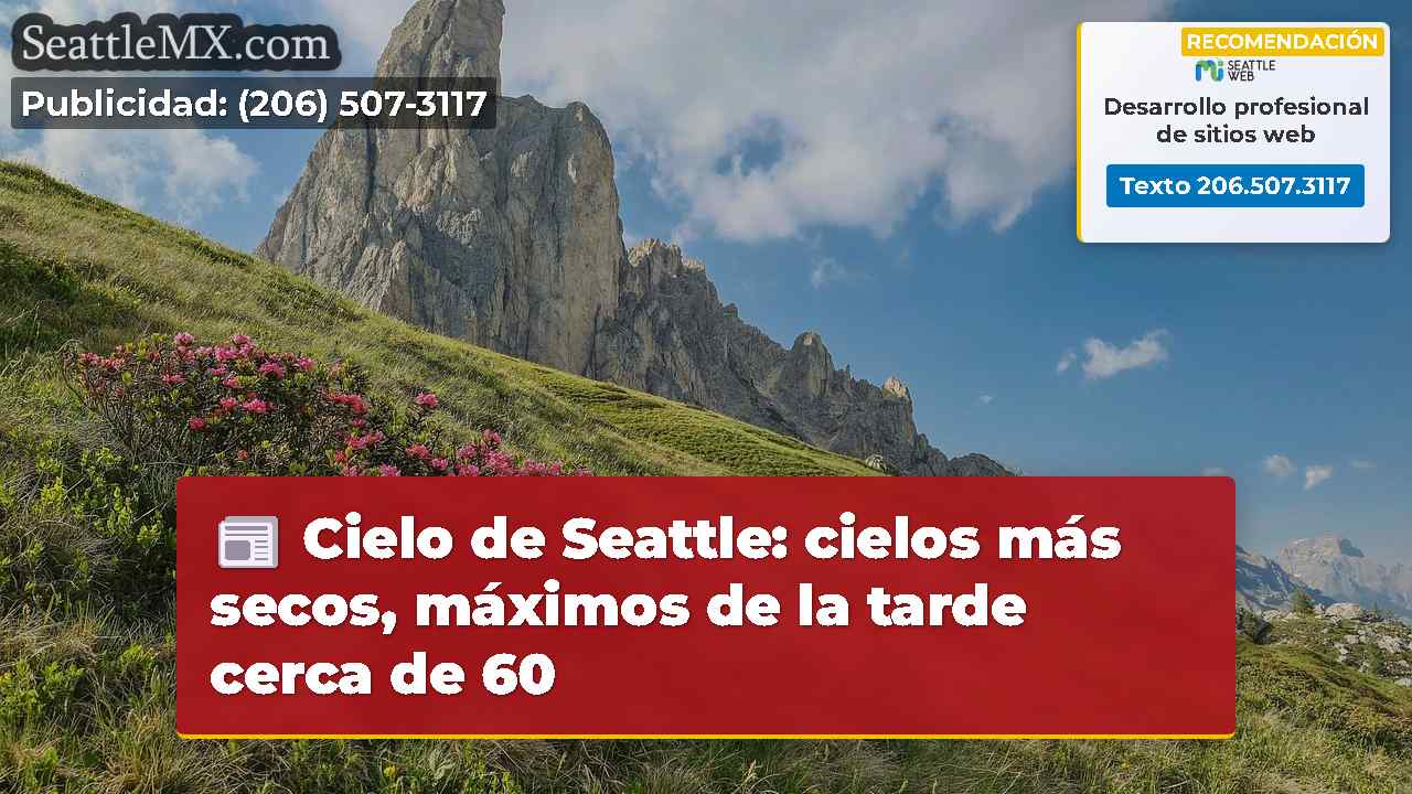 Cielo de Seattle: cielos más secos, máximos de la