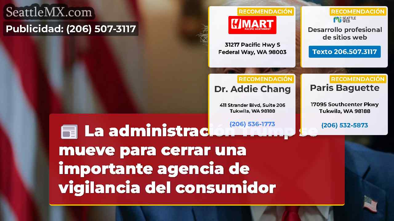 La administración Trump se mueve para cerrar una