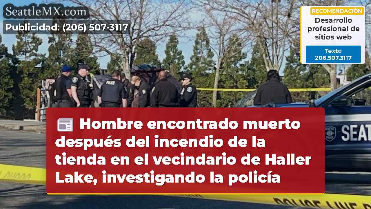 Hombre encontrado muerto después del incendio de
