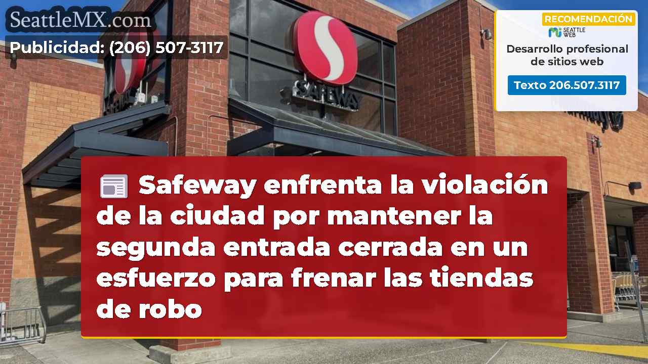 Safeway enfrenta la violación de la ciudad por