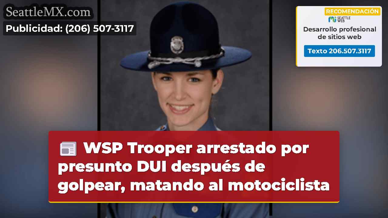 WSP Trooper arrestado por presunto DUI después de