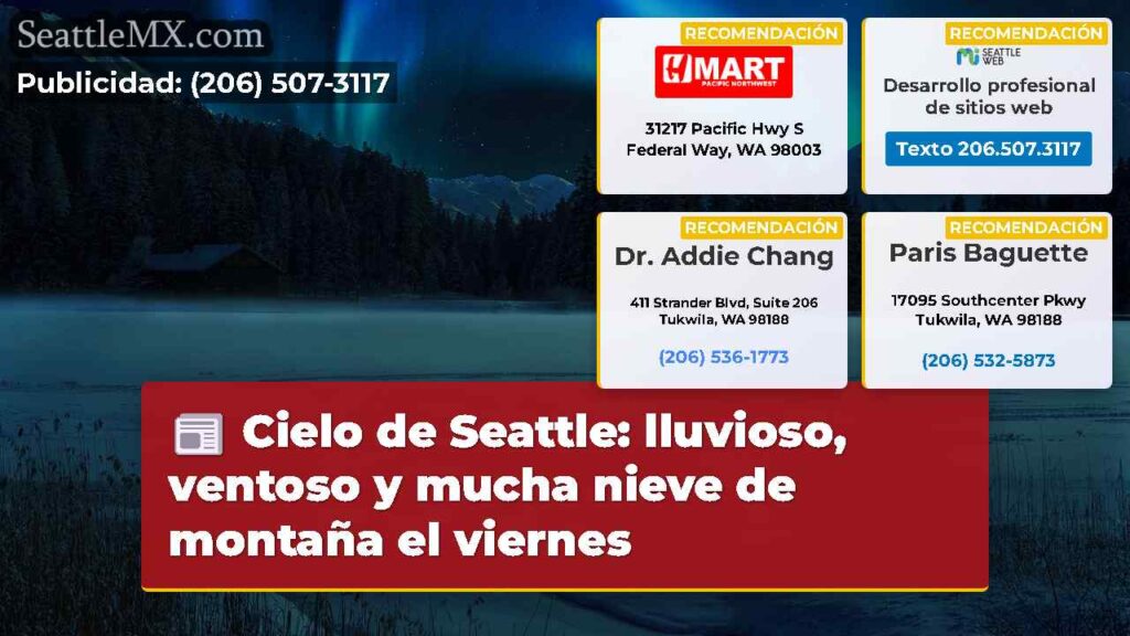 Cielo de Seattle: lluvioso, ventoso y mucha nieve