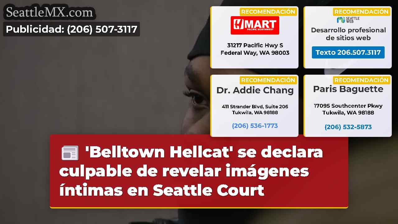 'Belltown Hellcat' se declara culpable de revelar