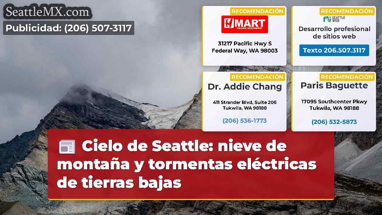 Cielo de Seattle: nieve de montaña y tormentas