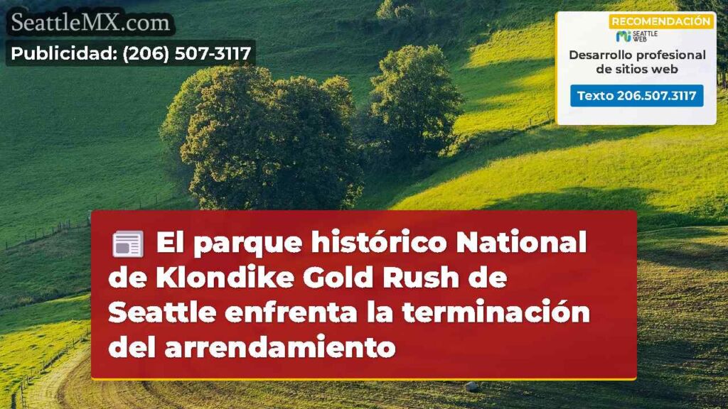 El parque histórico National de Klondike Gold