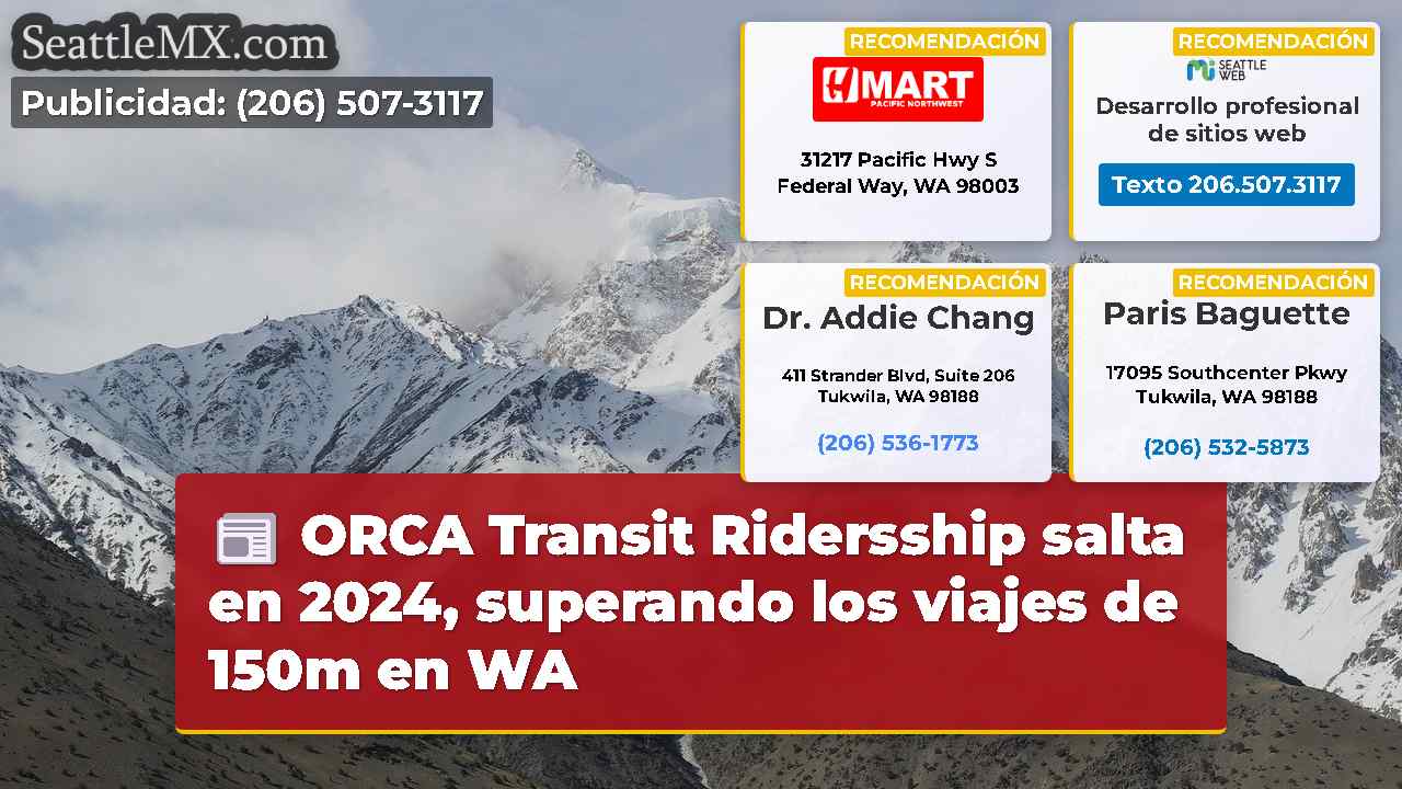 ORCA Transit Ridersship salta en 2024, superando