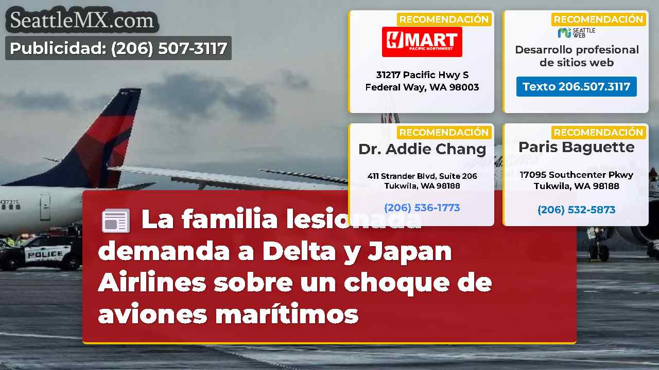 La familia lesionada demanda a Delta y Japan