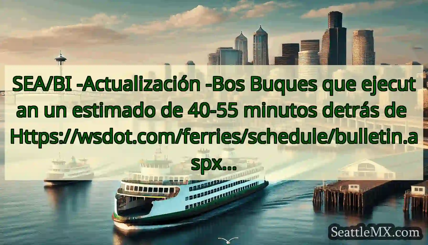 SEA/BI -Actualización -Bos Buques que ejecutan un