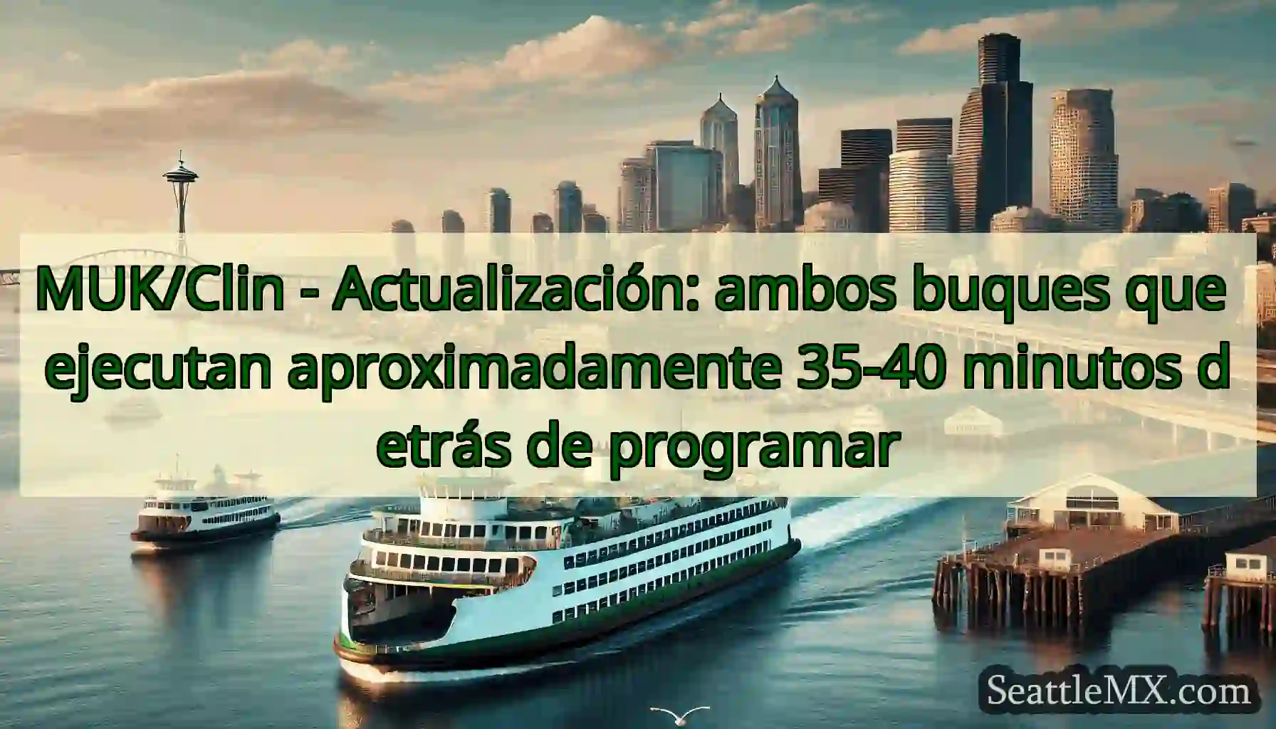 MUK/Clin - Actualización: ambos buques que